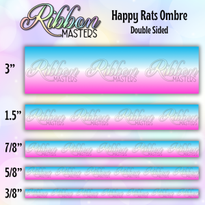 Happy Rats Ombré Wholesale DOUBLE Sided Pre-Buy Ribbon Open Until 6/20/2026