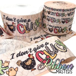 Don’t Give a Cluck! RTS Wholesale DOUBLE Sided Ribbon